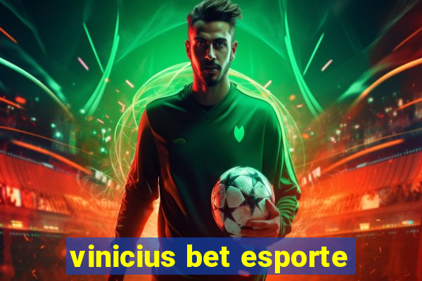 vinicius bet esporte